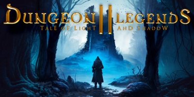 地牢传说2：光与影的传说|官方中文|Dungeon Legends 2 : Tale of Light and Shadow|