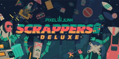 像素垃圾|Build.11991025|官方中文|支持手柄|PixelJunk Scrappers|PixelJunk™ Scrappers Deluxe|