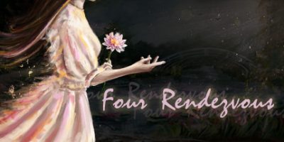 四场约会/Four Rendezvous|