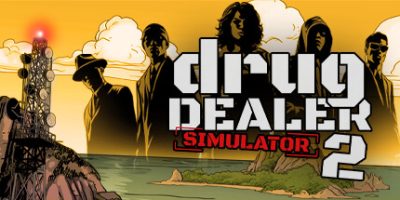 绝命毒师模拟器2|v20260128|官方中文|Drug Dealer Simulator 2|毒枭模拟器2|黑市商人2