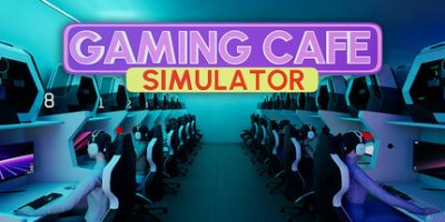 游戏咖啡馆模拟器|v1.0.3.1|官方中文|Gaming Cafe Simulator